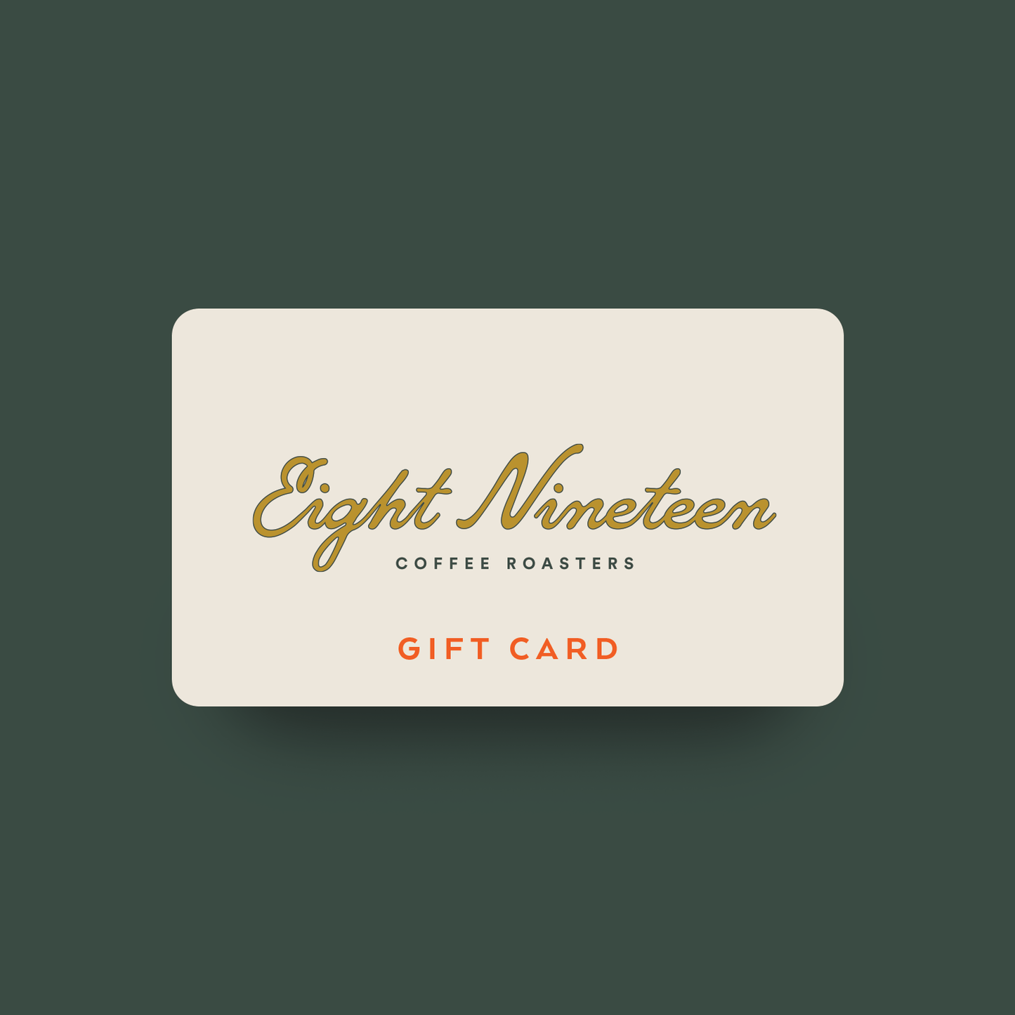 Eight Nineteen Coffee Roasters Gift Card